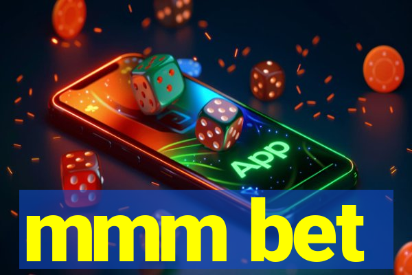 mmm bet